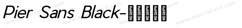 Pier Sans Black字体转换